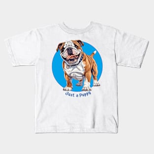 Just a Puppy - Miniature Bulldog Kids T-Shirt